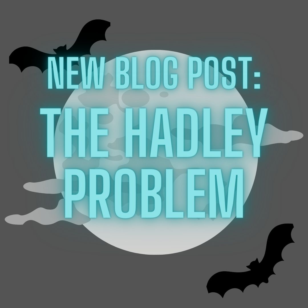 Hade Problem The Hadley Problem – Kara Jorgensen