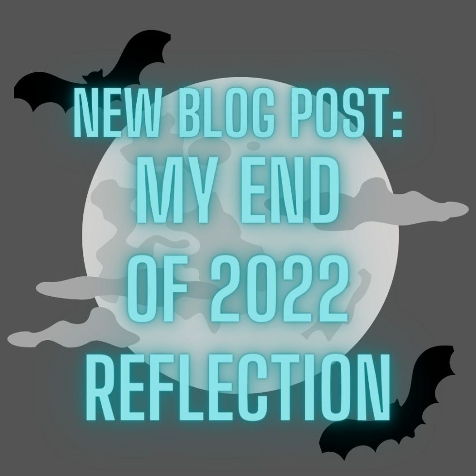new blog post: my end of 2022 reflection
