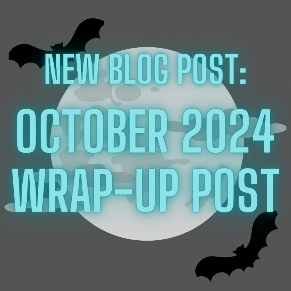 new blog post: october 2024 wrap-up post