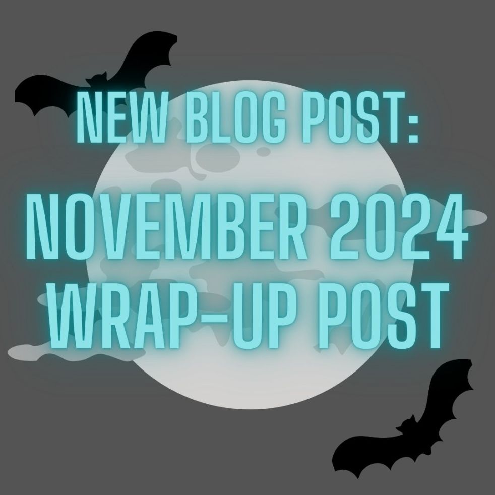 new blog post: november 2024 wrap-up post