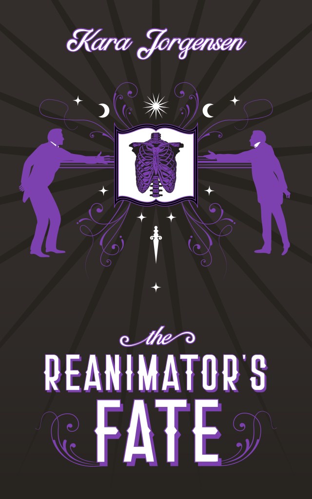 the cover for The Reanimator's Fate by Kara Jorgensen. The background is black with purple and white accents. In the center is a book with a ribcage and spine that lines up with the book spine. Around it are suns, moons, and a dagger. On either side of the book is a man reaching desperately for the man on the other side. A tether of lines joins their chests