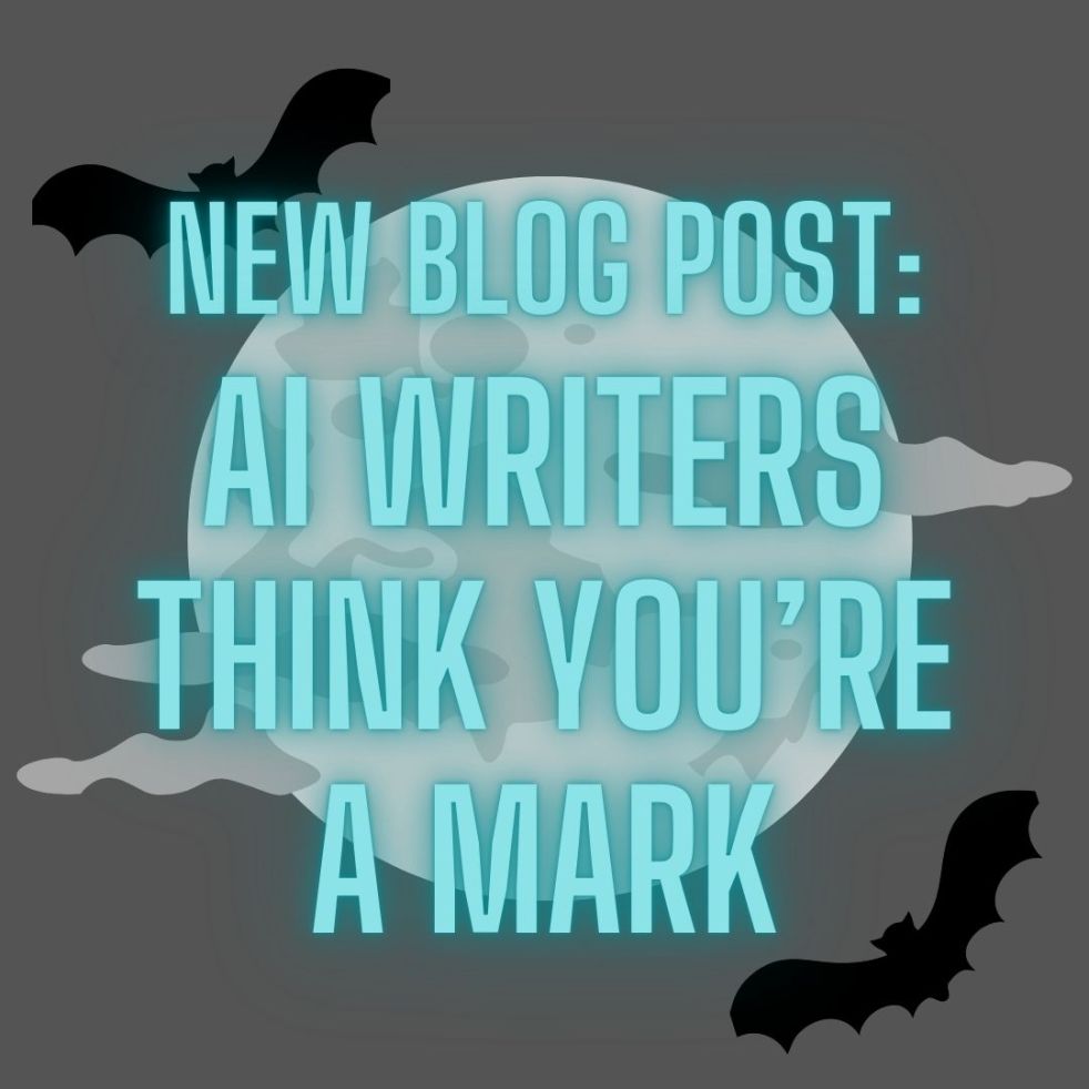 new blog post: AI writers think you're a mark