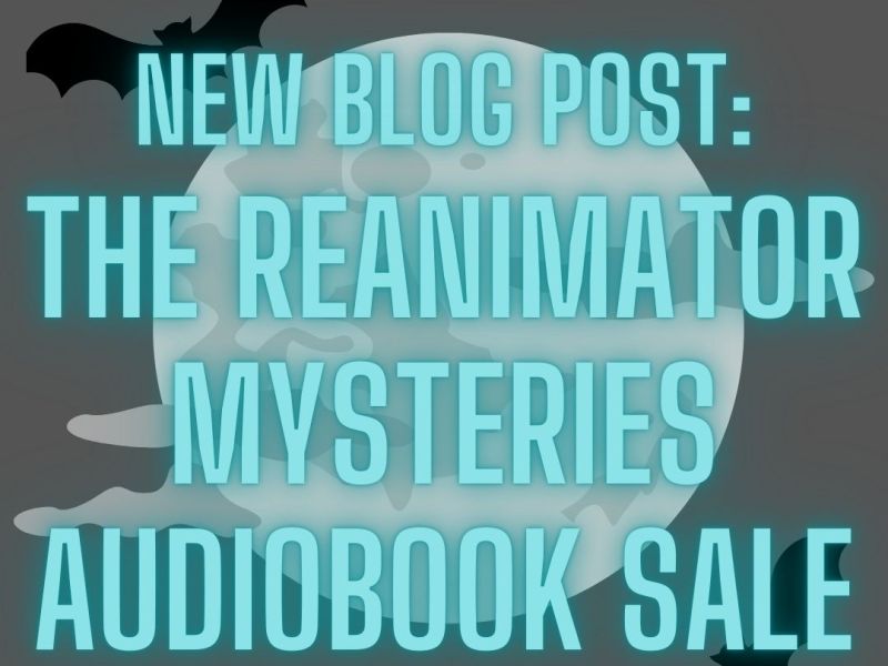 The Reanimator Mysteries Audiobook&nbsp;Sale