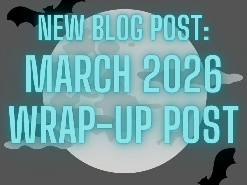 March 2026 Wrap-Up&nbsp;Post