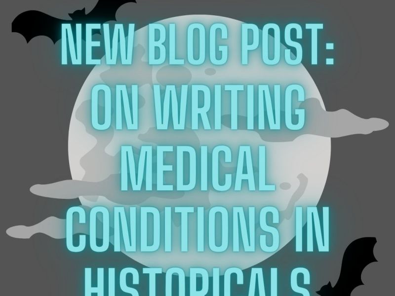 On Writing Medical Conditions in&nbsp;Historicals