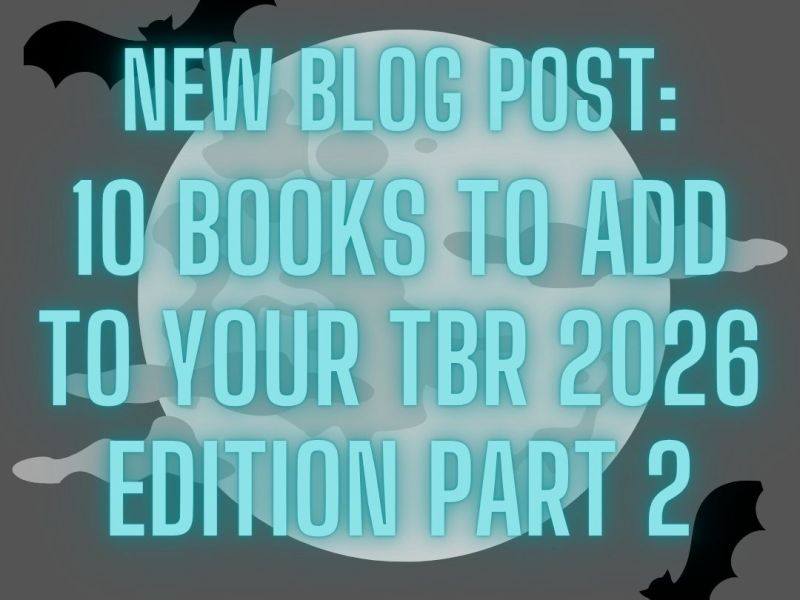 10 Books to Add to Your TBR 2026 Edition Part&nbsp;2