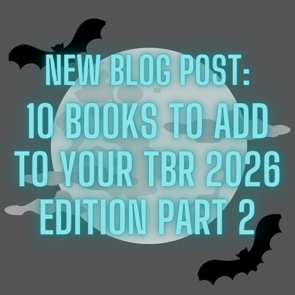 new blog post: 10 Books to Add to Your TBR 2026 Edition Part 2