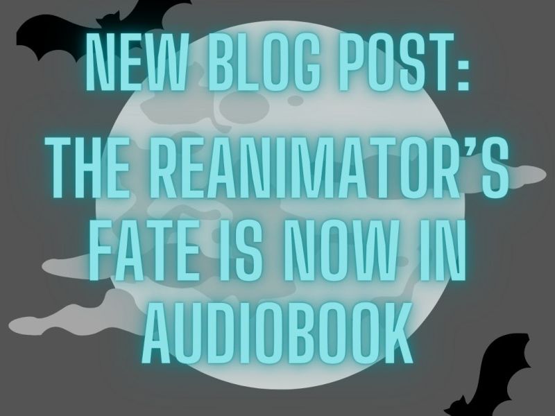 The Reanimator’s Fate is Now in&nbsp;Audiobook!